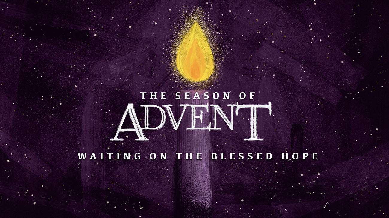 Advent: Waiting on the Blessed Hope