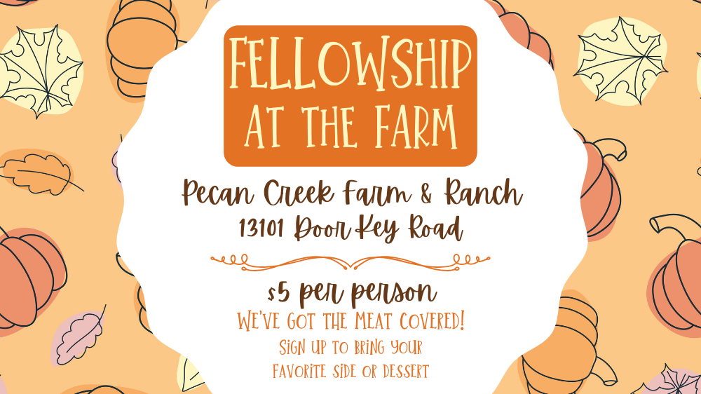 Fellowship at the Farm Fellowship at the Farm