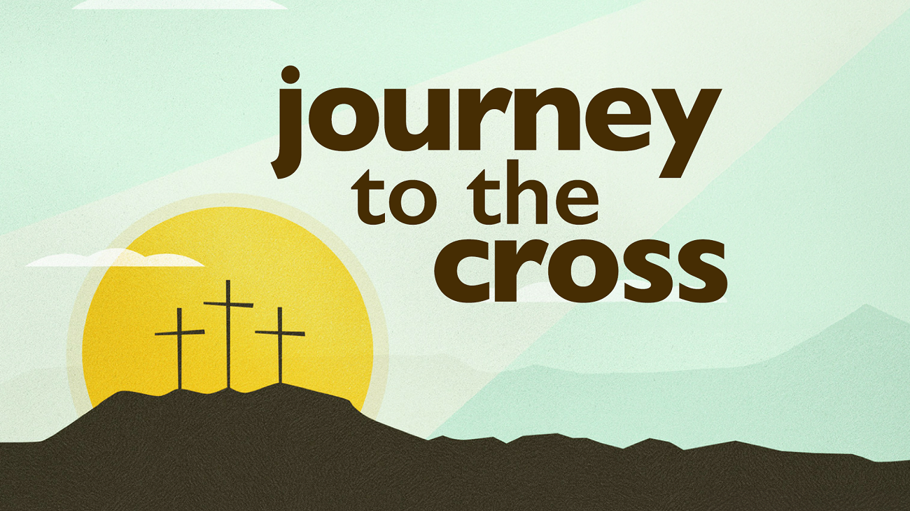 Journey to the Cross