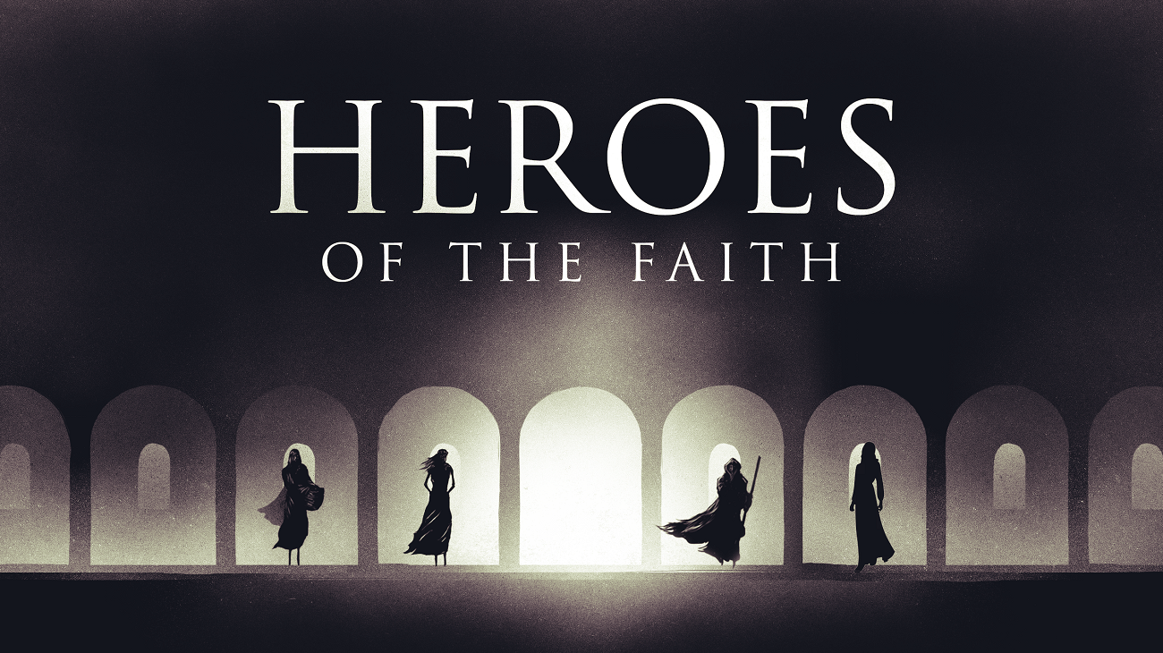 Heroes of the Faith