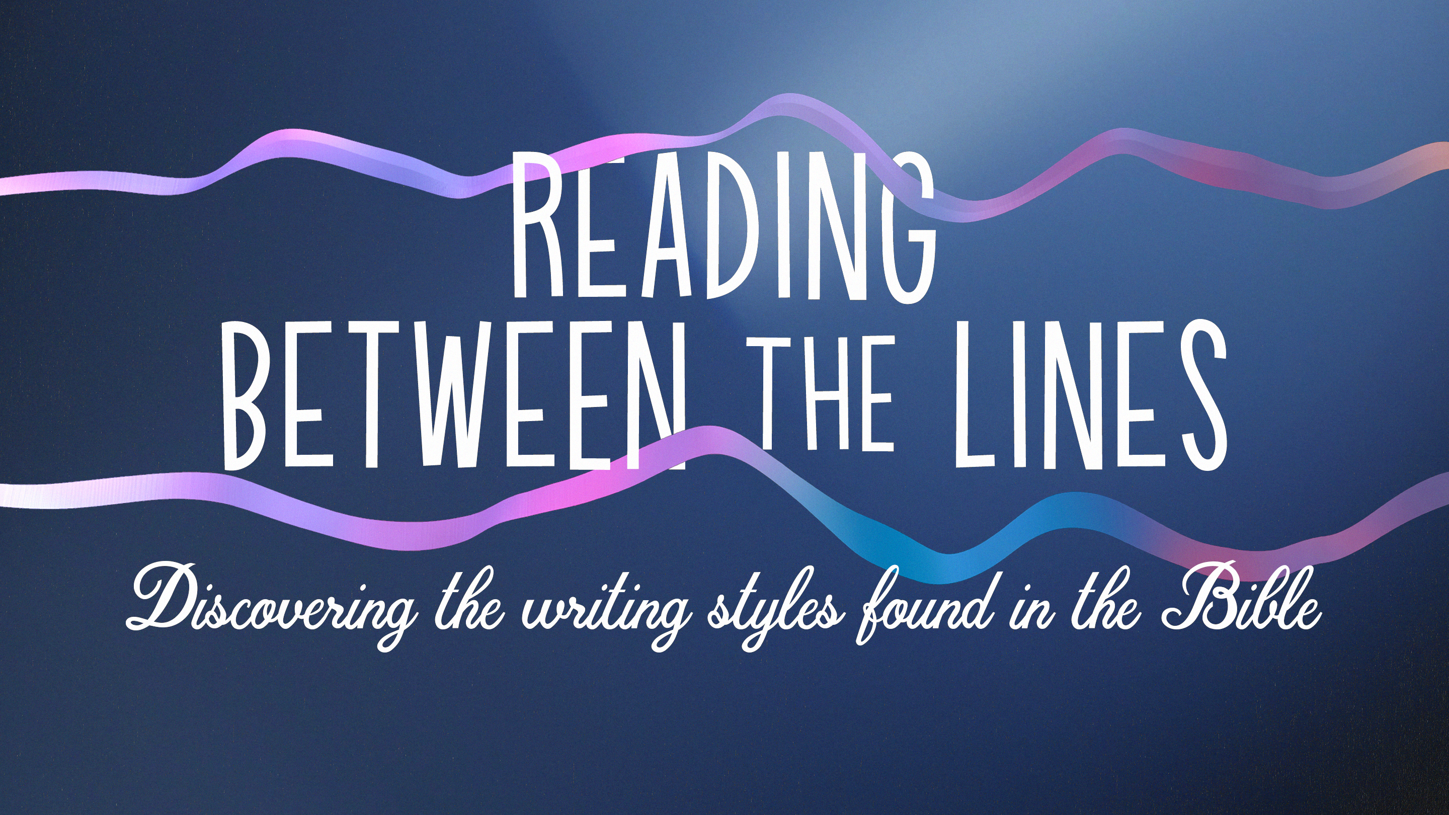Wednesday Adult Class   Reading Between the Lines